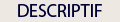 descriptif
