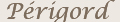 perigord